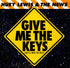 Give Me The Keys (And I'll Drive You Crazy)