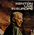 Kenton Live In Europe